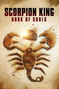  Царь Скорпионов: Книга Душ  2018