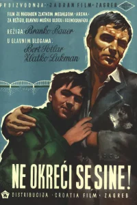 Не оглядывайся, сынок  1956