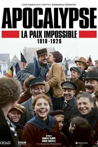  Апокалипсис: Бесконечная война 1918-1926  2018