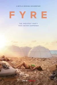  FYRE: Величайшая вечеринка, которая не состоялась  2019