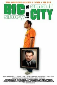  Большая история в маленьком городе  2006