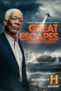  Великие побеги с Морганом Фрименом  2021