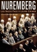  Нюрнберг. Нацисты перед лицом своих преступлений  2006