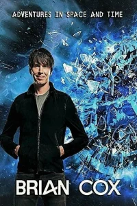  BBC: Приключeния Брайана Кокса в пространстве и времени  2021