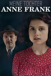  Моя дочь Анна Франк  2015