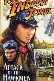  Приключения молодого Индианы Джонса: Атака ястреба  1995