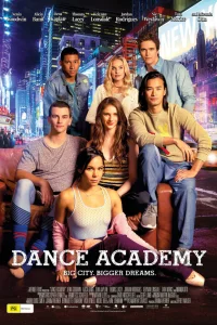  Танцевальная академия: Фильм / Dance Academy: The Movie  2017